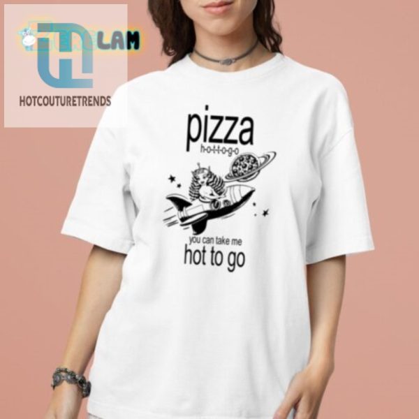 Hot Ready Pizza Shirt Grab A Slice Of Humor hotcouturetrends 1