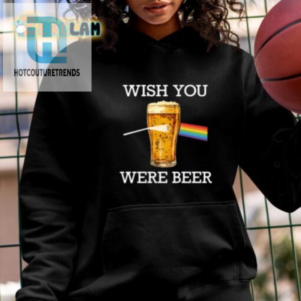 Wish You Were Beer Shirt Hilarious Unique Beer Lover Tee hotcouturetrends 1 2