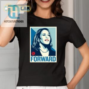 Kamala Harris Forward Shirt Wear Humor With Pride hotcouturetrends 1 1