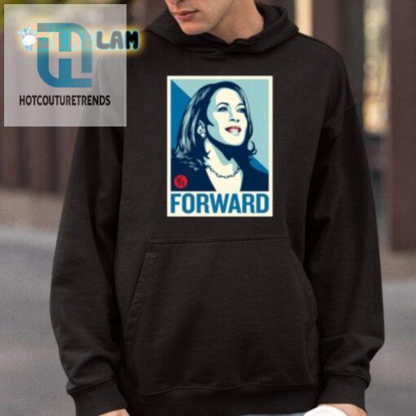 Kamala Harris Forward Shirt Wear Humor With Pride hotcouturetrends 1 3