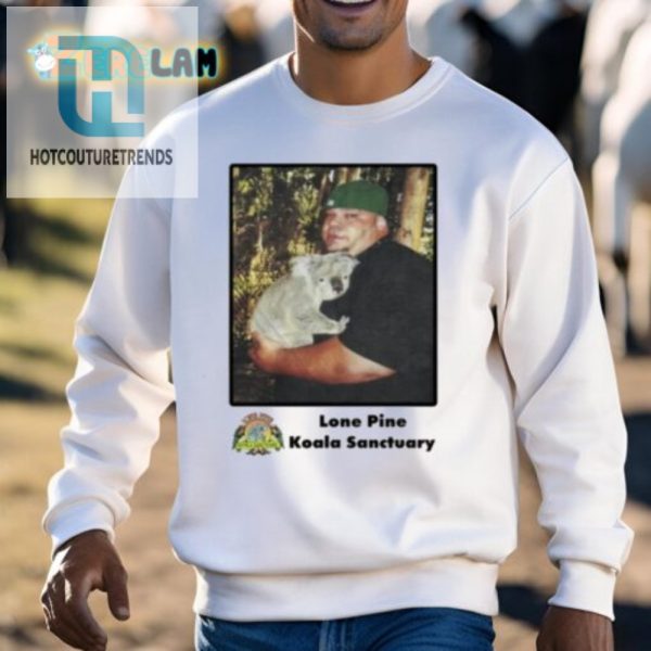 Get Koalafied Hilarious Lone Pine Koala Sanctuary Tee hotcouturetrends 1 2