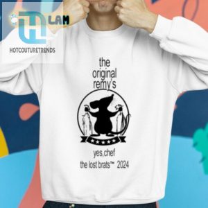 Get A Laugh With The Lost Bros Remys Yes Chef 2024 Shirt hotcouturetrends 1 2