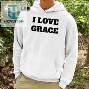 Funny I Love Grace Shirt Unique Comedic Design hotcouturetrends 1 3