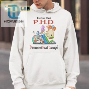 P.H.D. Shirt Hilariously Unique Permanent Head Damage Tee hotcouturetrends 1 3