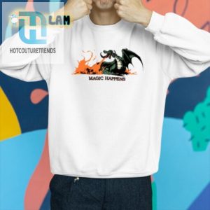 Unleash Laughter With Unique Magic Happens Dragon Tee hotcouturetrends 1 2