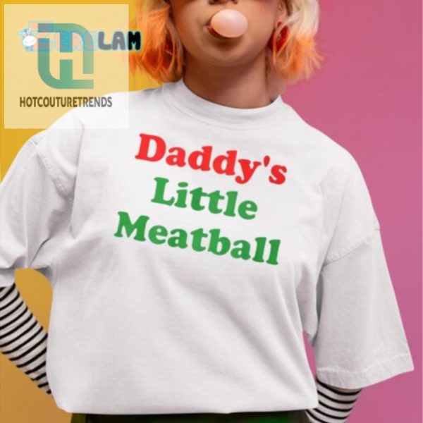 Daddys Little Meatball Tee Cute Funny Toddler Outfit hotcouturetrends 1 1