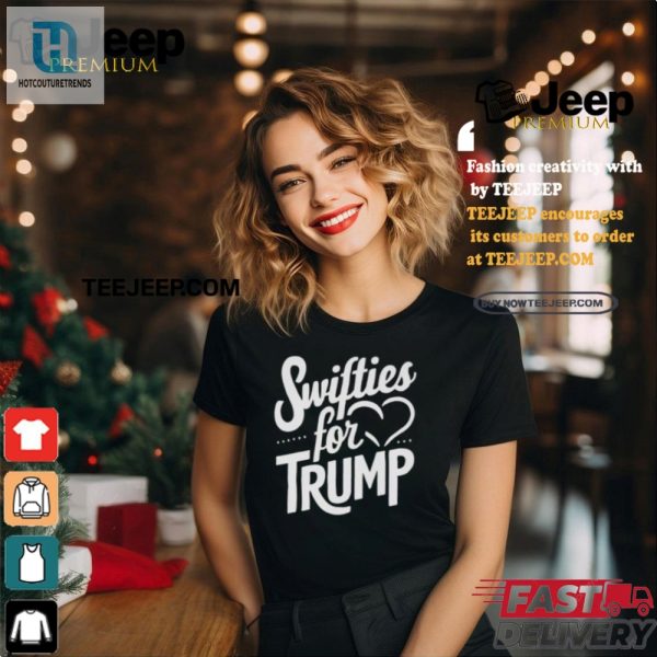 Swifties For Trump Shirt Funny Unique Fan Merch hotcouturetrends 1 1