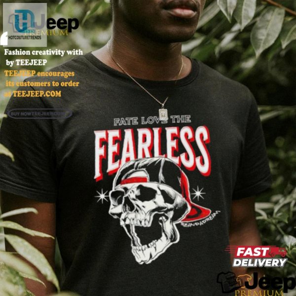 Rock Humor Style Fate Love The Fearless Tee By Rean Da Dream hotcouturetrends 1