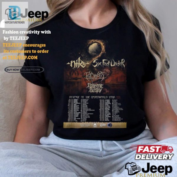 Rock Hard Laughs Nile Six Feet Under 2025 Tour Tee hotcouturetrends 1 3