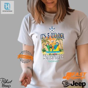 Hit Happy Hour In Style Houston Astros 5 Oclock Tee hotcouturetrends 1 1