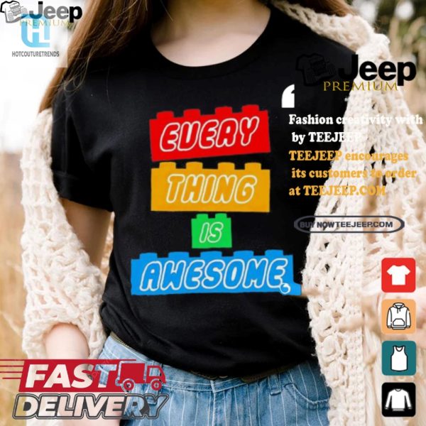 Get The Hilarious Everything Is Awesome New Shirt Today hotcouturetrends 1 1