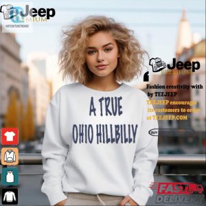 Get Your Laughs Allison Russo True Ohio Hillbilly Shirt hotcouturetrends 1 1