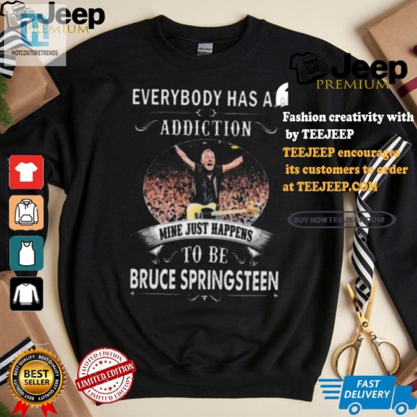 Rock Your Addiction Funny Bruce Springsteen Song Shirt hotcouturetrends 1