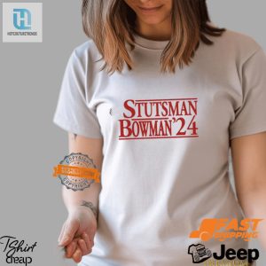 Get Laughs With The Unique Stutsman Bowman 24 Shirt hotcouturetrends 1 2