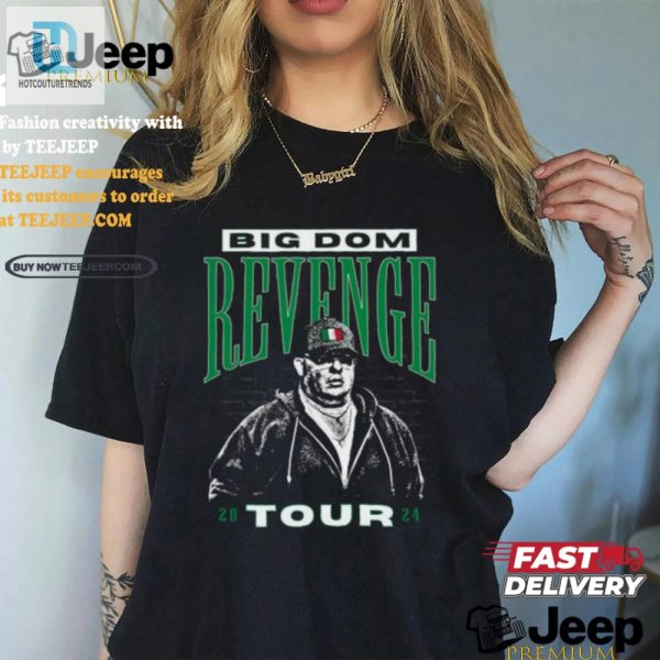 Get Even In Style Hilarious Revenge Tour Phl Tee hotcouturetrends 1 1