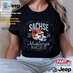 Chuckles Guaranteed Get Your Sachse 2024 Mustangs Shirt Now hotcouturetrends 1 3