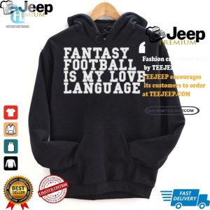 Funny Fantasy Football Love Language Tshirt Unique Design hotcouturetrends 1 2