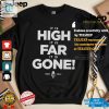 Epic It Is High It Is Far It Is Gone 19892024 Tee hotcouturetrends 1