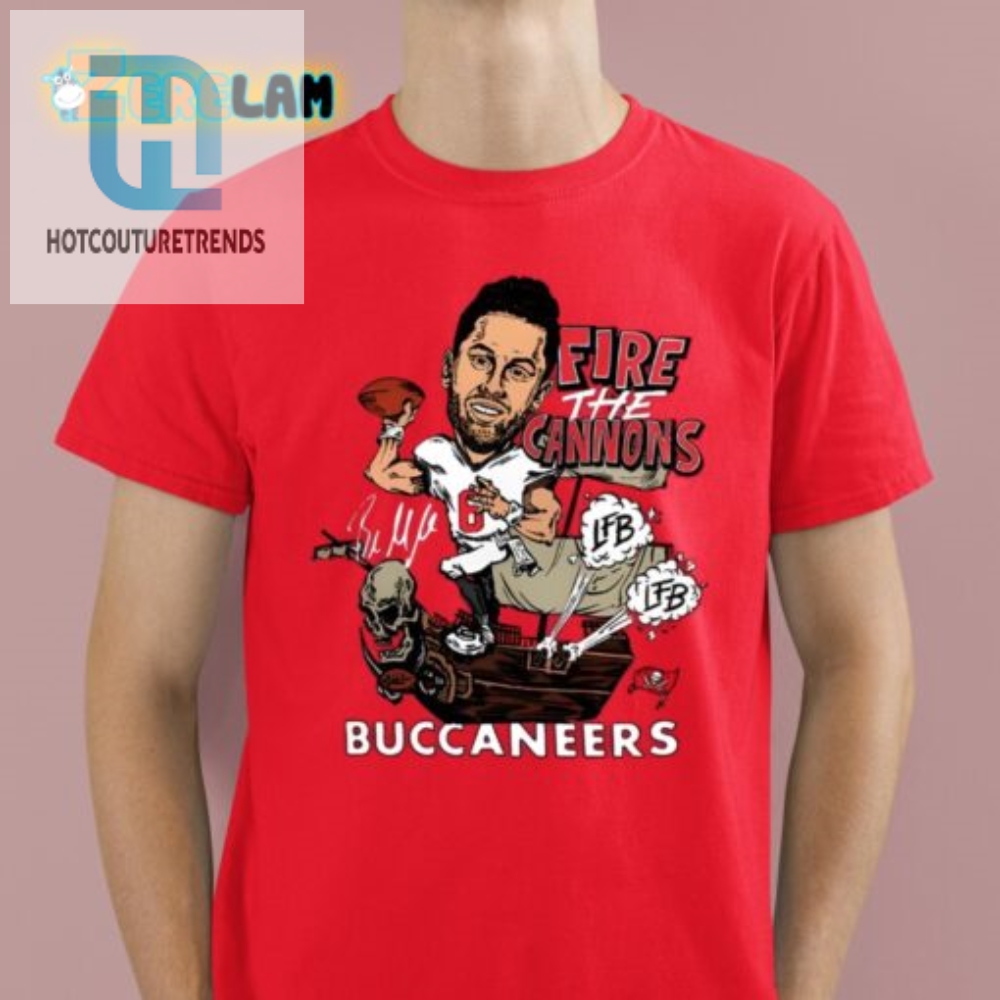 Get Fired Up Funny Baker Mayfield Bucs Shirt