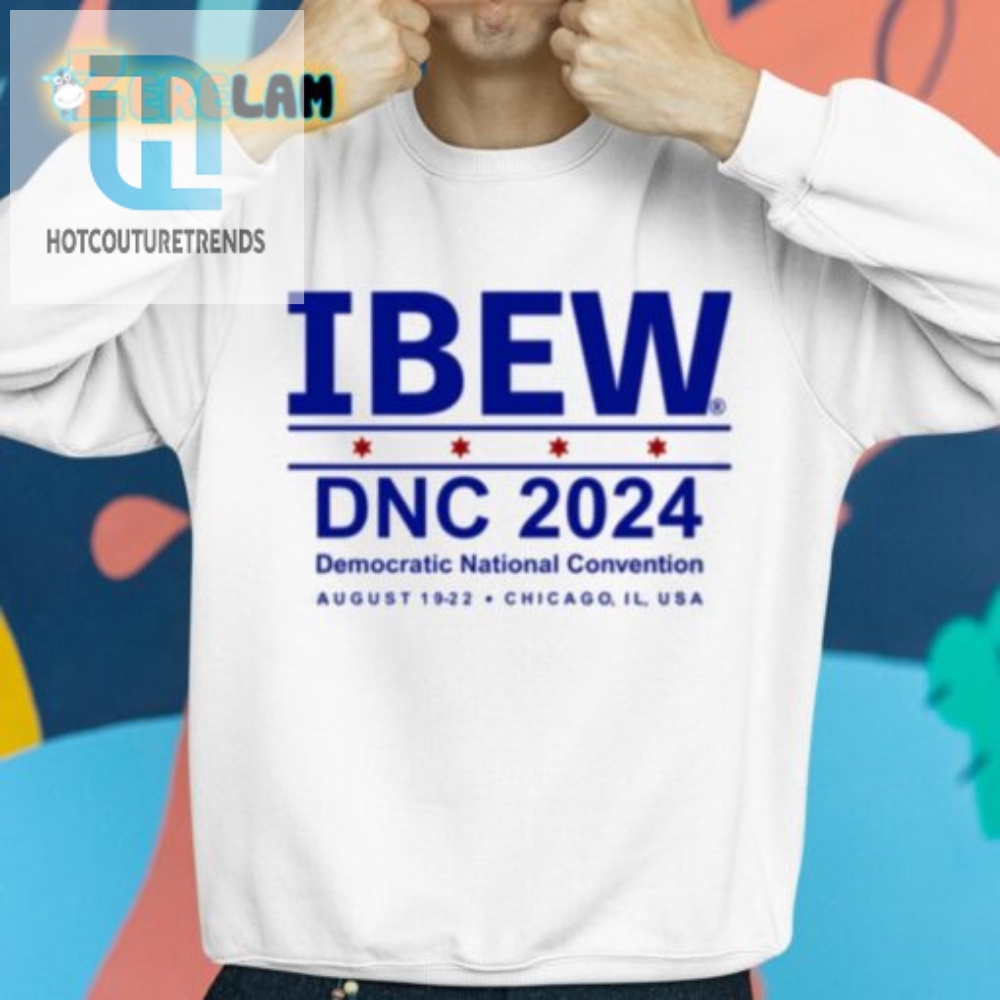 Vote With Style Funny Ibew Dnc 2024 Shirt