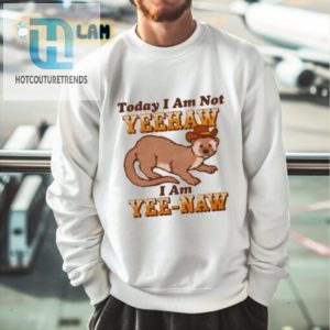 Get Laughs With Our Unique Yeenaw Shirt Buy Now hotcouturetrends 1 3