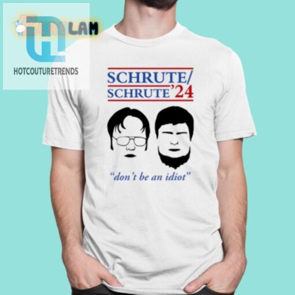 Get Laughs Rainnwilson Schrute 24 Dont Be An Idiot Shirt hotcouturetrends 1