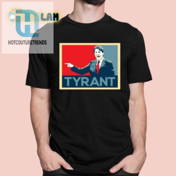 Funny Justin Trudeau Tyrant Shirt Unique Political Humor Tee hotcouturetrends 1