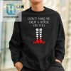 Witty Womens Halloween Sweatshirt Dont Make Me Drop A House hotcouturetrends 1