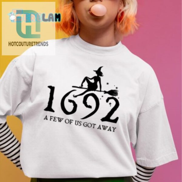 Retro Salem Witch 1692 Shirt Few Of Us Escaped hotcouturetrends 1 1