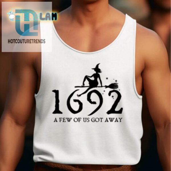 Retro Salem Witch 1692 Shirt Few Of Us Escaped hotcouturetrends 1 4