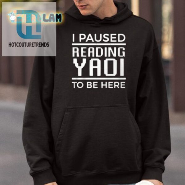 Funny Paused Yaoi To Be Here Tshirt Unique Gift Idea hotcouturetrends 1 3