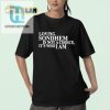 Witty Loving Sondheim Shirt Unleash Your Musical Spirit hotcouturetrends 1