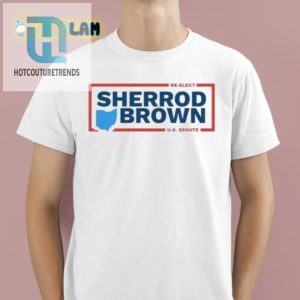 Reelect Sherrod Brown 2024 Shirt Chuckle While You Vote hotcouturetrends 1 1