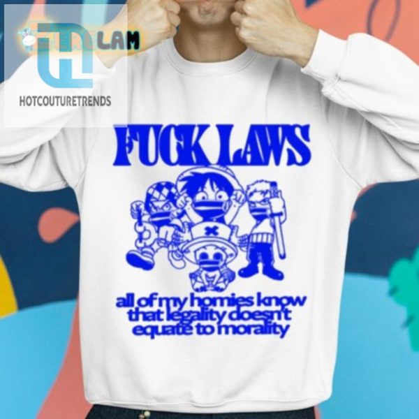 Funny Legality Morality Shirt Standout Humor Tee hotcouturetrends 1 2