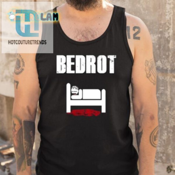 Get Comically Unique Waitimgoated Bedrot Shirt hotcouturetrends 1 4