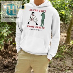 Out Of This World Laughs Aliens Dont Know Karate Shirt hotcouturetrends 1 3