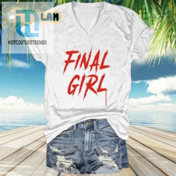 Funny Final Girl Halloween Tee Stand Out Survive hotcouturetrends 1 1