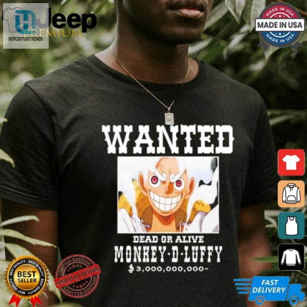 Get Your Wanted Luffy Shirt Dead Or Alive Hilarious hotcouturetrends 1 2