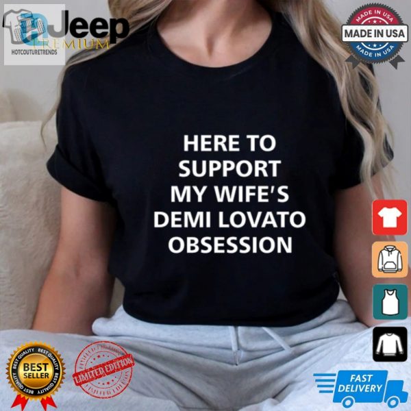 Funny Demi Lovato Wife Obsession Support Tee hotcouturetrends 1 3