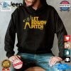 Hilarious Let Rowdy Pitch Tshirt Official Rowdy Tellez Gear hotcouturetrends 1