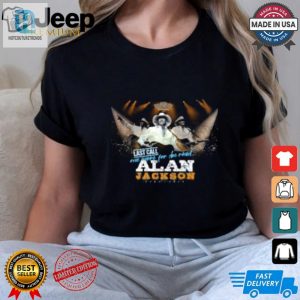 Snag Your Alan Jackson Tour Tee Its Your Last Call Yall hotcouturetrends 1 3