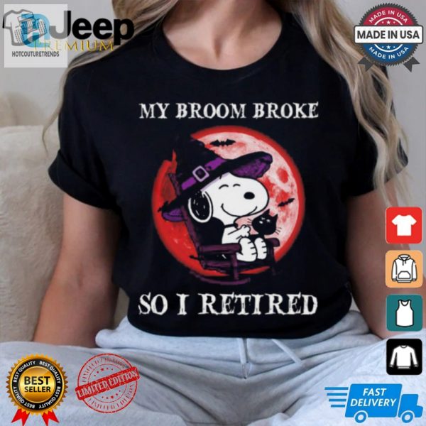 My Broom Broke Retired Snoopy Halloween Tee hotcouturetrends 1 1