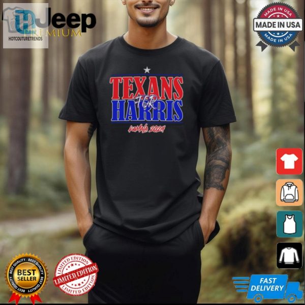 Texans For Harris 2024 Tee Wear The Lol Revolution hotcouturetrends 1