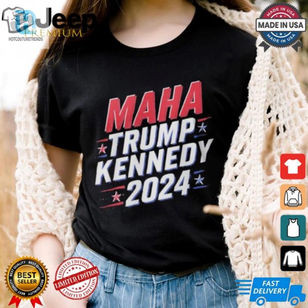 Humorous Maha Trump Kennedy 2024 Tshirt Vote With Style hotcouturetrends 1 3