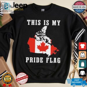 Proudly Rebel Funny This Is My Pride Flag Canada Tee hotcouturetrends 1 2