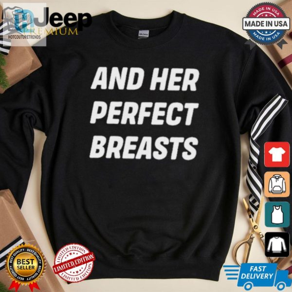 Tickle Her Funny Bone With This Hilarious Perfect Breasts Tee hotcouturetrends 1 2