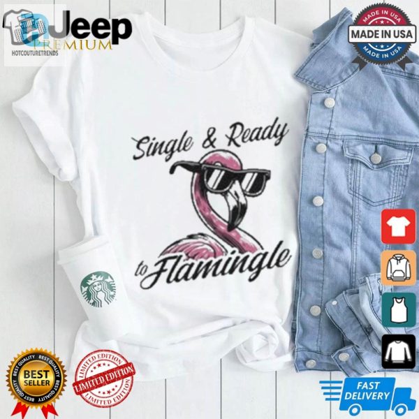 Flamingle Ready Funny And Unique Tshirt For Singles hotcouturetrends 1 2