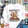 Funny Unique Protect Your Nuts Tshirt Get Yours Now hotcouturetrends 1