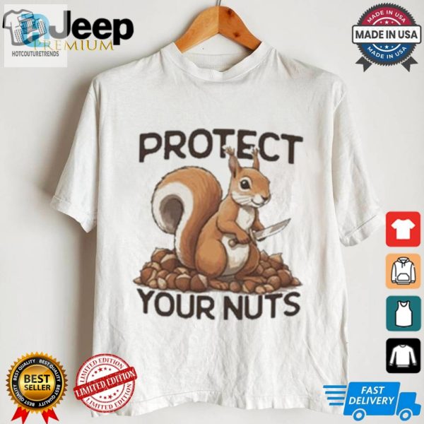 Funny Unique Protect Your Nuts Tshirt Get Yours Now hotcouturetrends 1 3