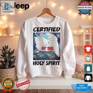 Holy Spirit Certified Shirt Wear Your Divine Humor Proudly hotcouturetrends 1 2